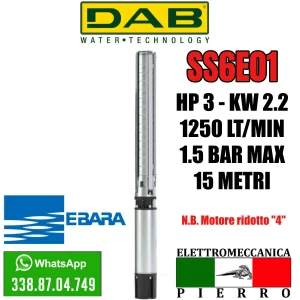 CORPO/POMPA SOMMERSA 6 "4" DAB-EBARA INOX SS6E01 HP3 1250 LT MIN 1.5 BAR MAX