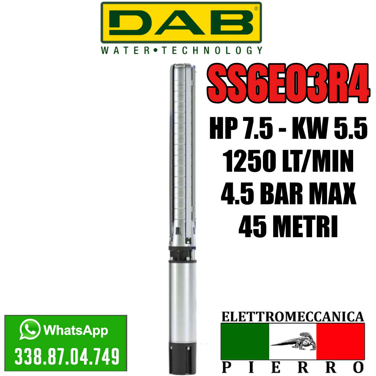 CORPO/POMPA SOMMERSA 6 "4" DAB-EBARA INOX SS6E03R4 HP7.5 1250 LT MIN 4.5 BAR MAX - immagine 3